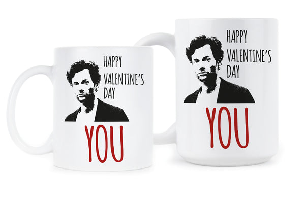 Happy Valentines Day YOU Mug Joe Goldberg You Mug