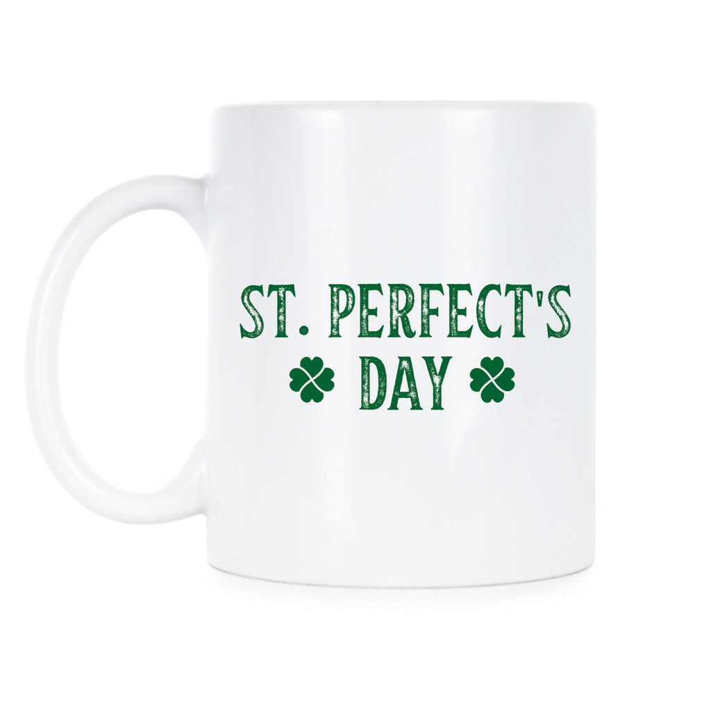 St Perfects Day Letterkenny Mug Irish St Perfect's Day Coffee Mug