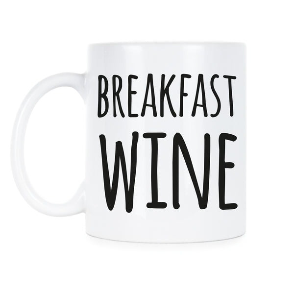 Breakfast Wine Mug This is Wine Coffee Mug