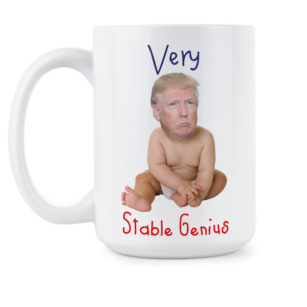 Stable Genius Mug Trump Very Stable Genius Coffee Mug Anti Trump Stable Genius Mugs Gift