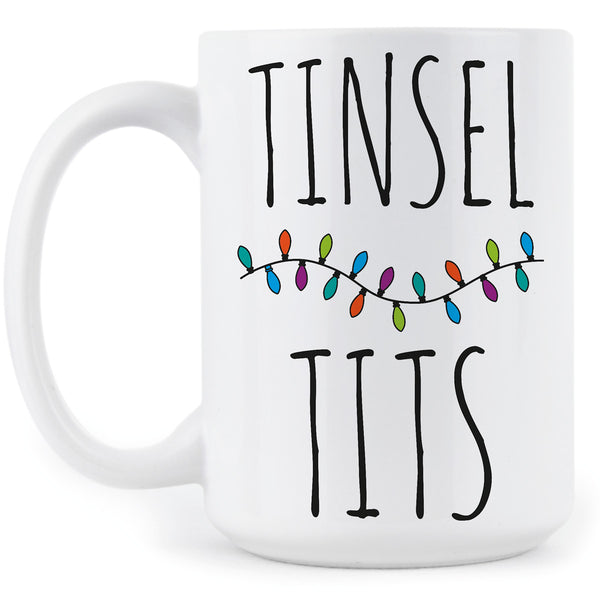 Tinsel Tits Mug Tinsel Tits Coffee Mugs Tinsel Tits Gag Gift Christmas