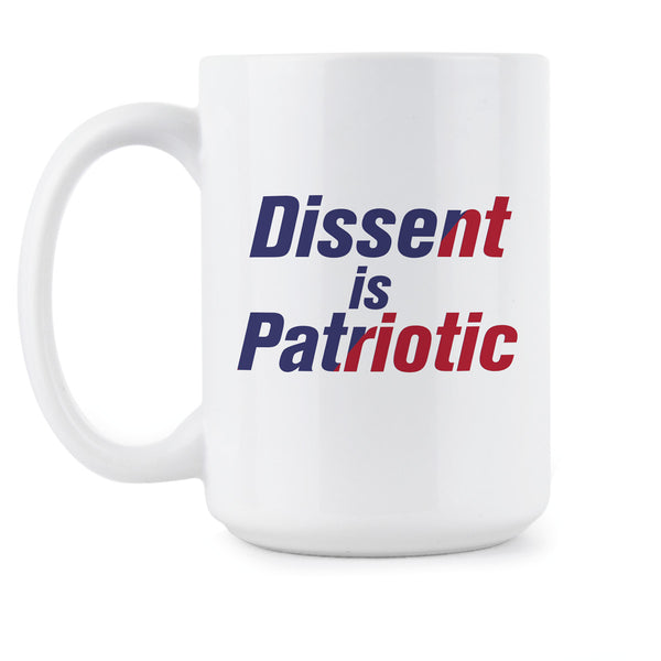 Dissent Is Patriotic Mug Resist Coffee Mug Resistance is Patriotic