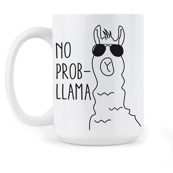 Llama Coffee Mug No Prob Llama Mugs Funny Llama Mug Cup Gift Cool Llama Cups