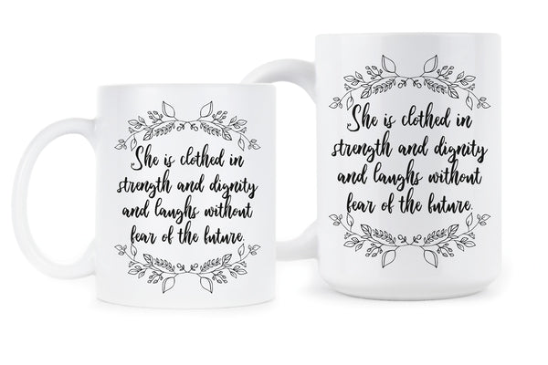She is Clothed in Strength and Dignity Cup Strength and Dignity Mug
