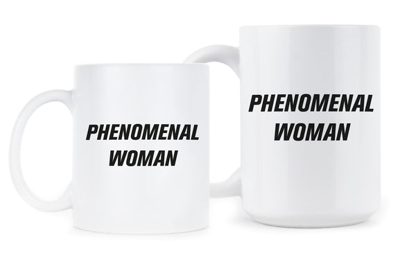 Phenomenal Woman Cup Phenomenal Woman Mug Girl Power Mug