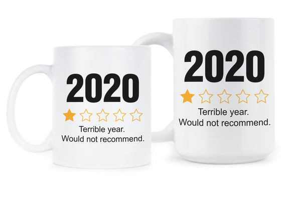 2020 Would Not Recommend Mug 2020 One Star Coffee Mug 2020 Review Cup