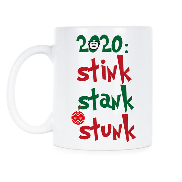 2020 Stink Stank Stunk Mug Stink Stank Stunk Coffee Mug