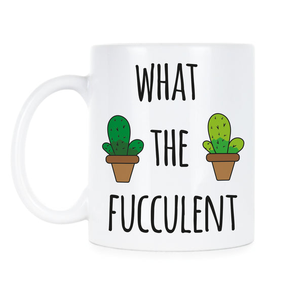 What the Fucculent Cup Mug Succulent Coffee Mug Cactus Mug