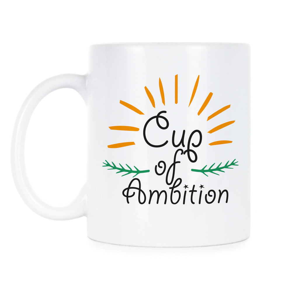 Ambition Coffee Mug Cup Ambition Mug