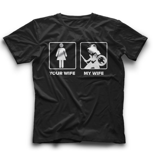 Your Wife My Wife T-Shirt