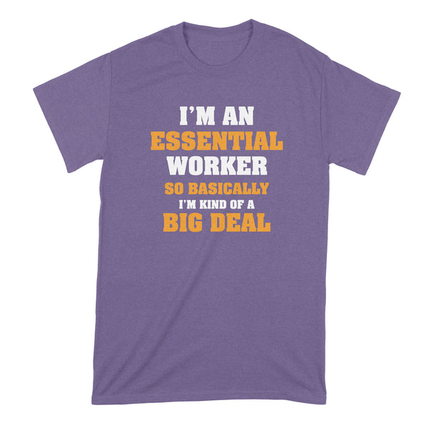 Im An Essential Worker Shirt I'm An Essential Worker T Shirt
