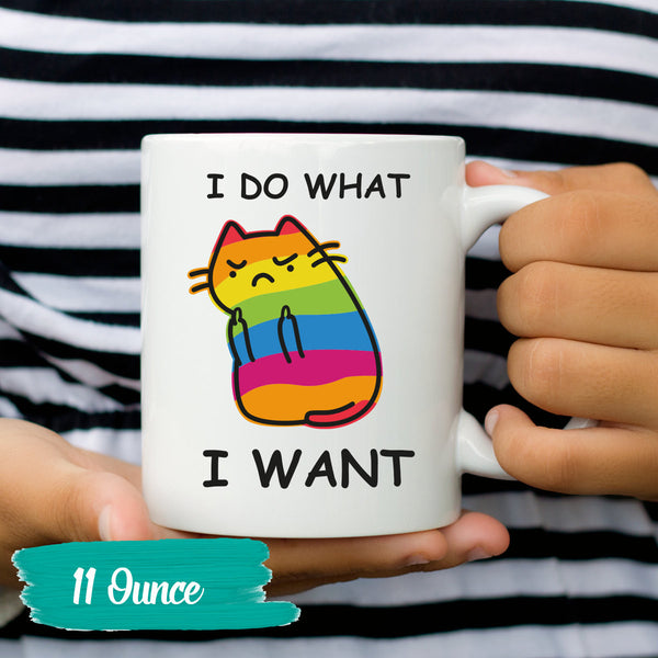 Cat Mug "I Do What I Want" Coffee Mug - Cat Lover Gift - Cute Cat Coffee Mugs