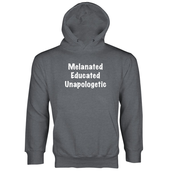 Melanated and Educated Long Sleeve Melanated Hoodie Melanated Educated Unapologetic