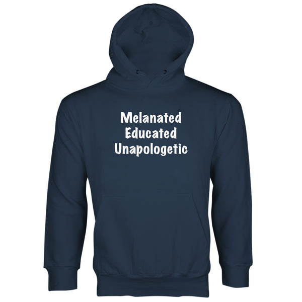 Melanated and Educated Long Sleeve Melanated Hoodie Melanated Educated Unapologetic