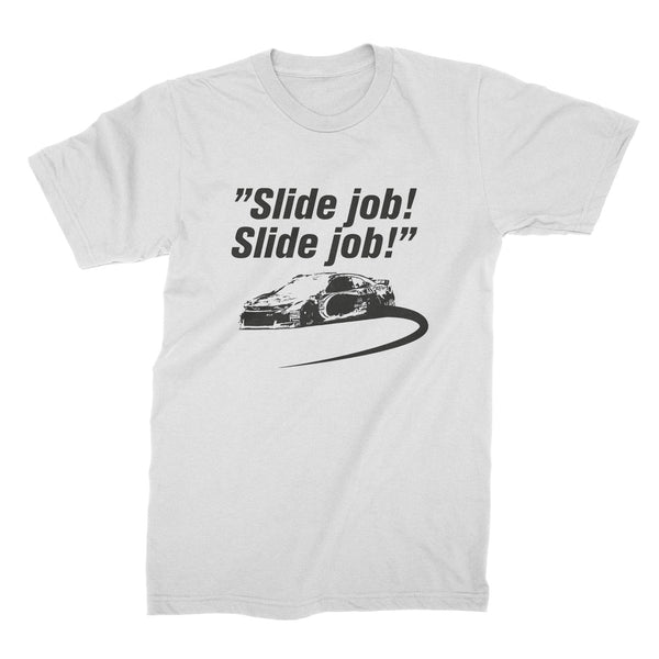 Slide Job T Shirt Race Car Shirt